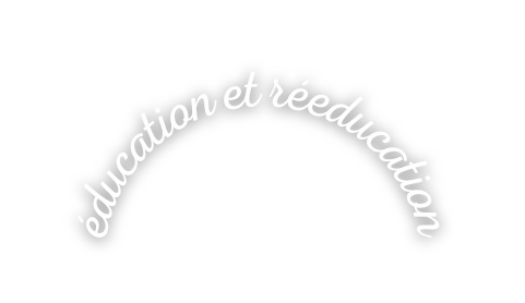 éducation et réeducation